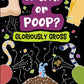 Truth or Poop? Gloriously Gross (eBook)