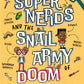 The Super Nerds and the Snail Army of Doom -FREE EBOOK